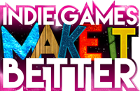 Indie Games Make it Better